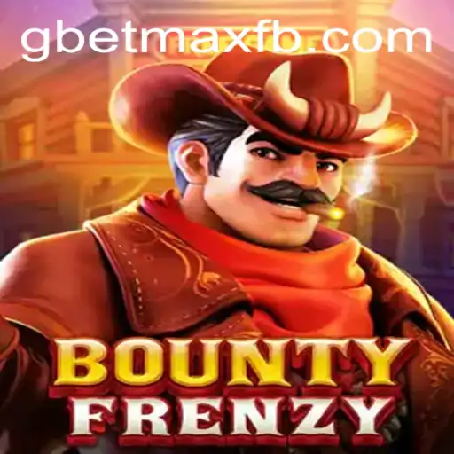 Exploring the Exciting World of BountyFrenzy and the Influence of GBET-MAX