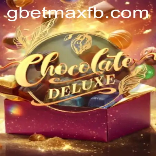 Explore the Sweet Adventure of ChocolateDeluxe with GBET-MAX