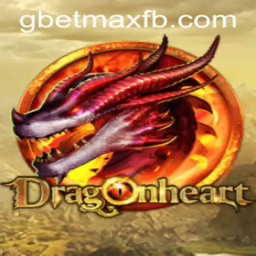 Unveiling DragonHeart: The GBET-MAX Phenomenon