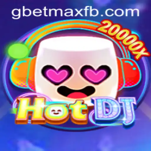 Unveiling HotDJ: A Revolutionary Gaming Experience Enhanced by GBET-MAX