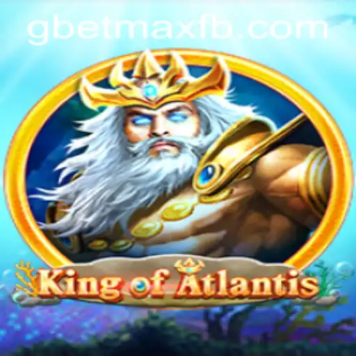 KingofAtlantis: Dive into the Underwater Realm with GBET-MAX