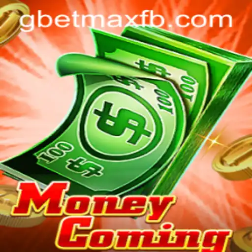 Discover the Exciting World of MoneyComing with GBET-MAX