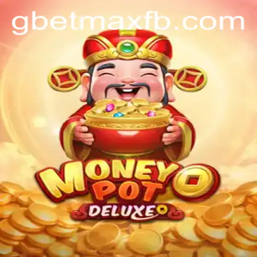 Exploring MoneyPotDELUXE with GBET-MAX: A Thrilling Casino Experience
