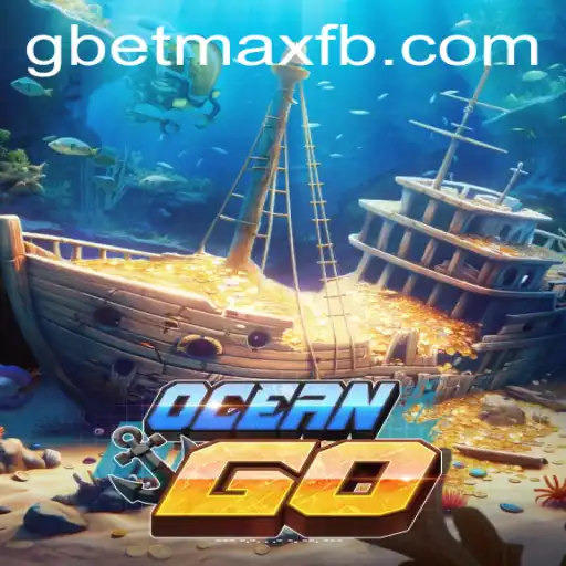 Exploring OceanGO: The Thrilling Undersea Adventure with GBET-MAX