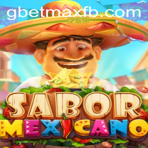 Experience the Vibrant World of SaborMexicano with GBET-MAX